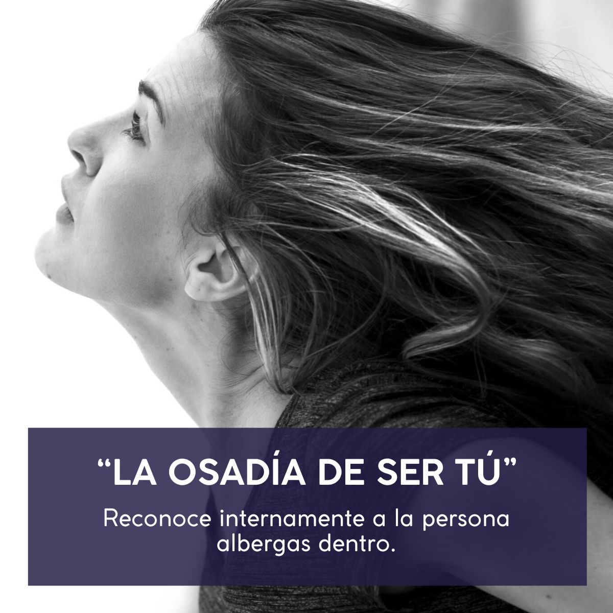 La osadía de ser tú